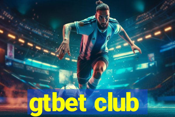 gtbet club